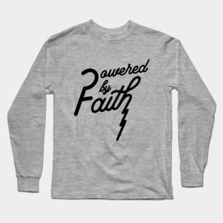 Powered by Faith Long Sleeve T-Shirt